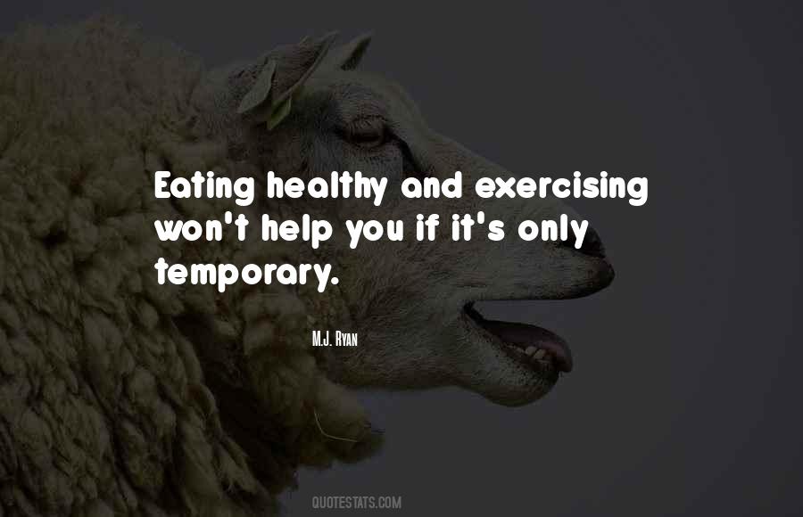 Quotes About Eating Healthy And Exercising #1630782