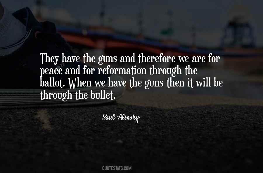 Quotes About Bullets And Guns #1761428