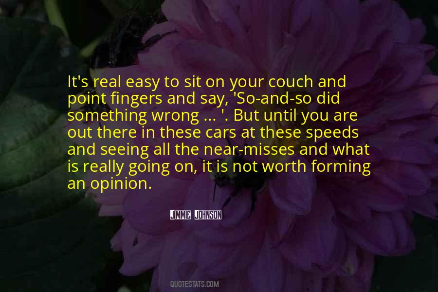 Those Who Point Fingers Quotes #1479049