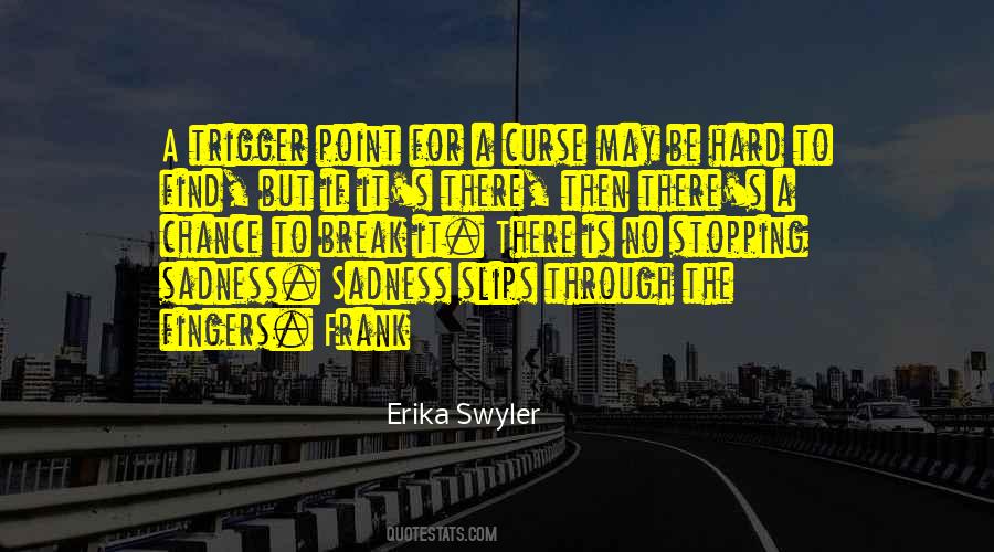 Those Who Point Fingers Quotes #501759