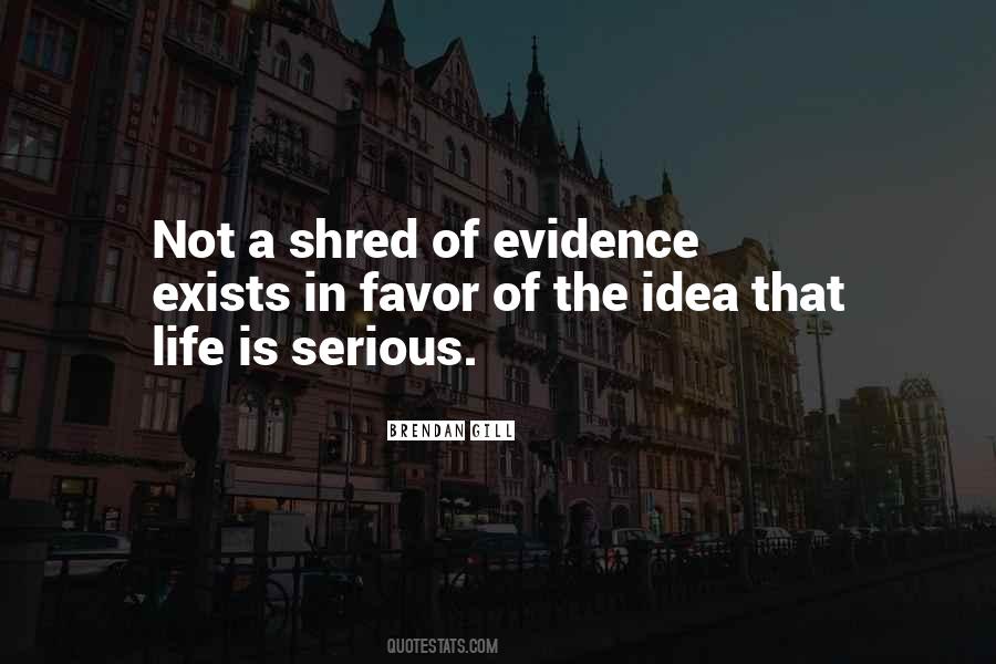 Evidence Of Life Quotes #1039701