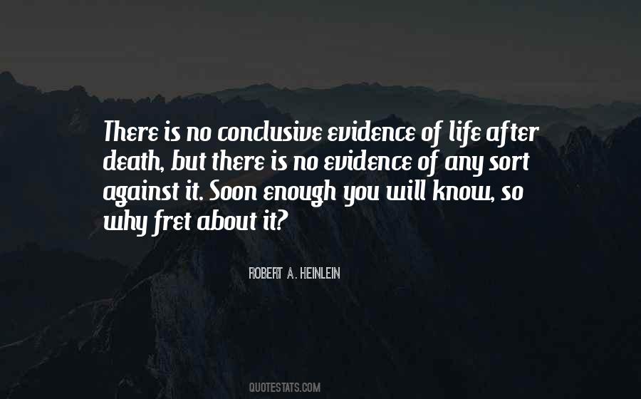 Evidence Of Life Quotes #1831729