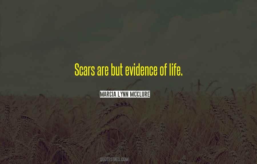 Evidence Of Life Quotes #383616