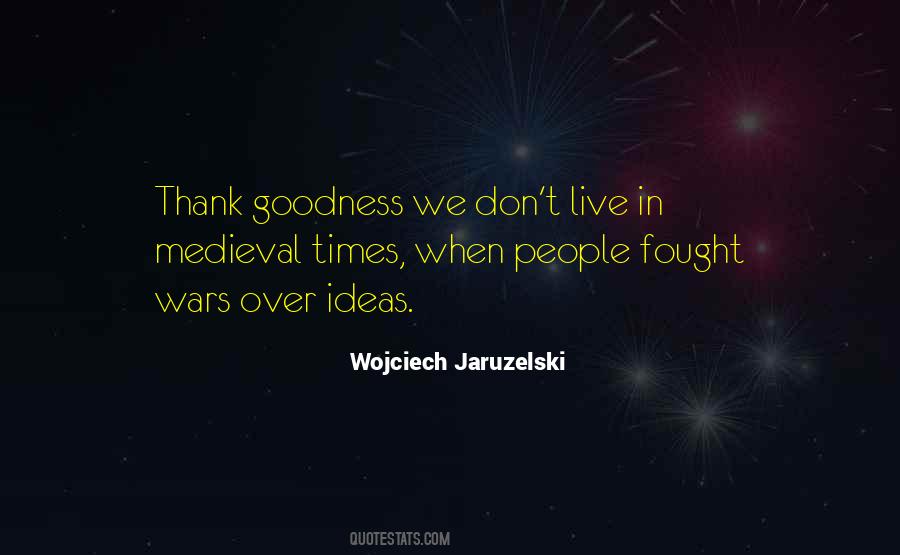 Quotes About People's Goodness #297129