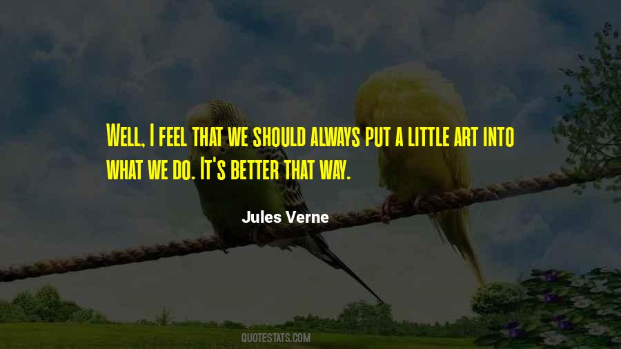 Better That Way Quotes #1612100