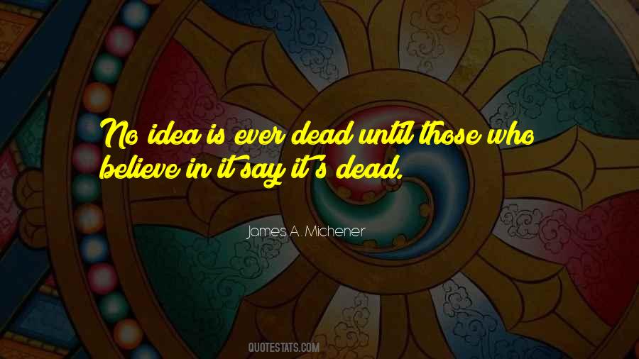 Dead Ideas Quotes #1234580
