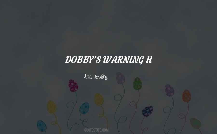 Quotes About Dobby #1005924