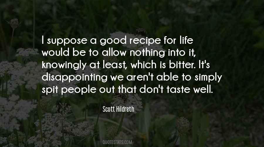 Recipe For Life Quotes #1315362