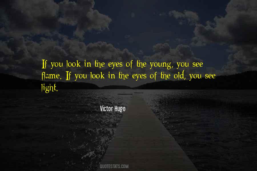 Quotes About Look In The Eyes #838125