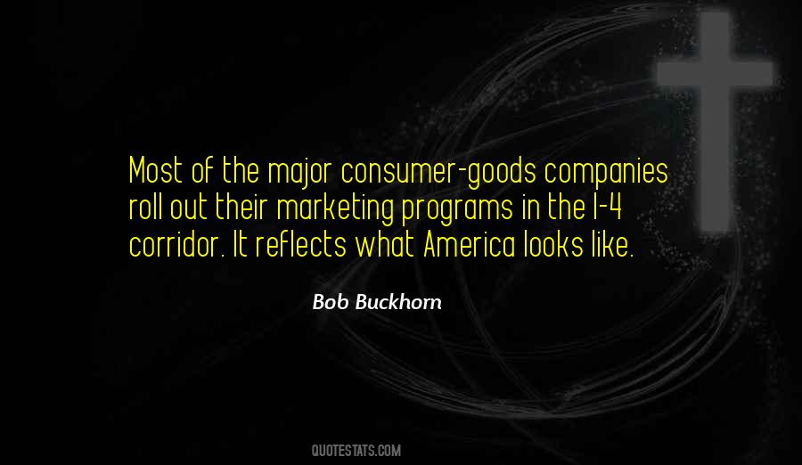 Quotes About Consumer Goods #1330696