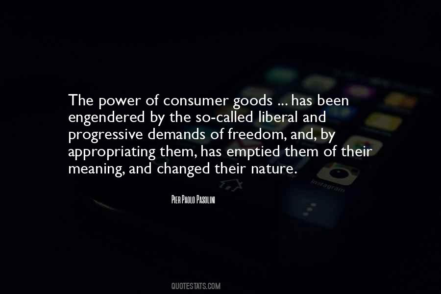 Quotes About Consumer Goods #780657