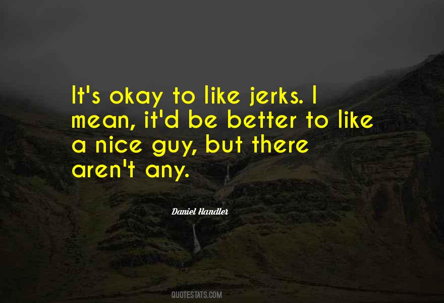Quotes About Jerks #285826