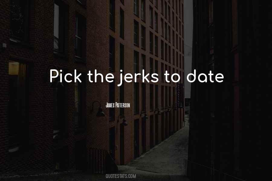 Quotes About Jerks #710299