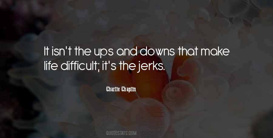 Quotes About Jerks #77305