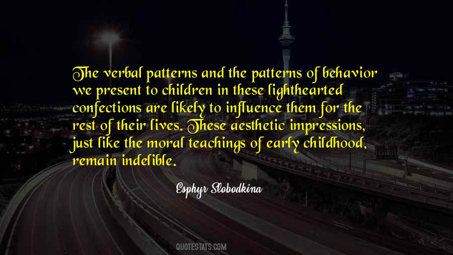 Quotes About Behavior Patterns #1737430