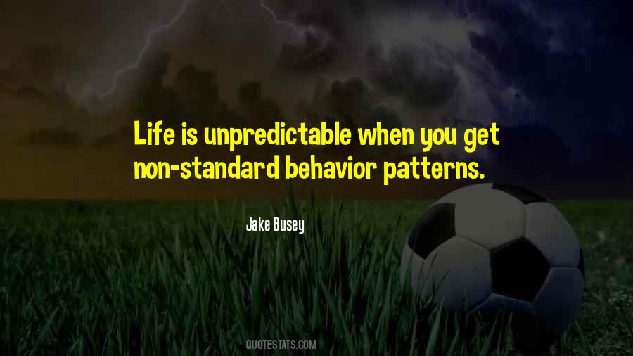 Quotes About Behavior Patterns #269908