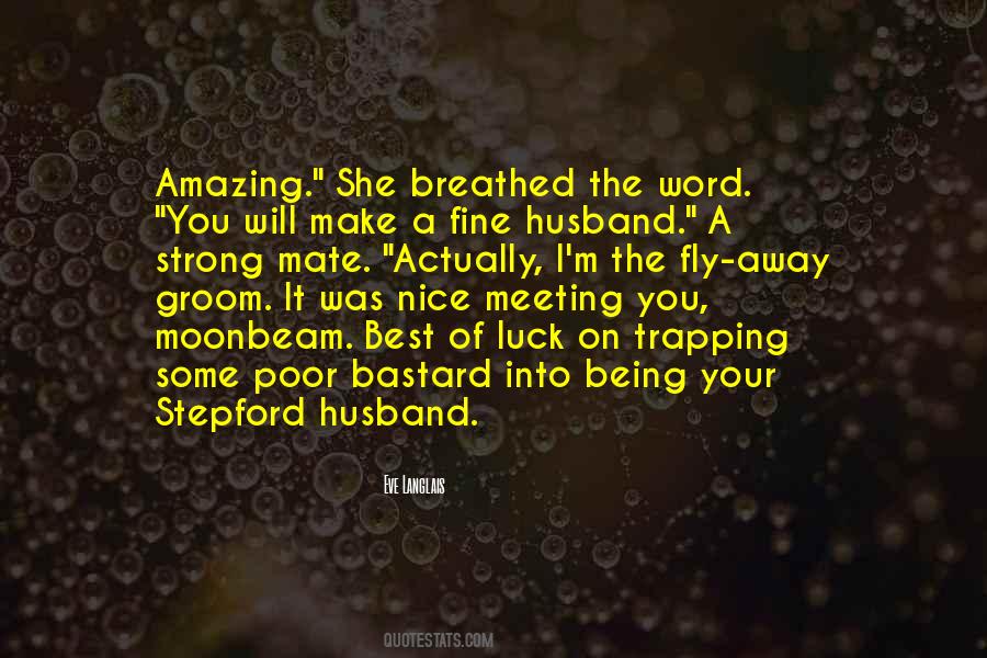 Quotes About My Amazing Husband #702144