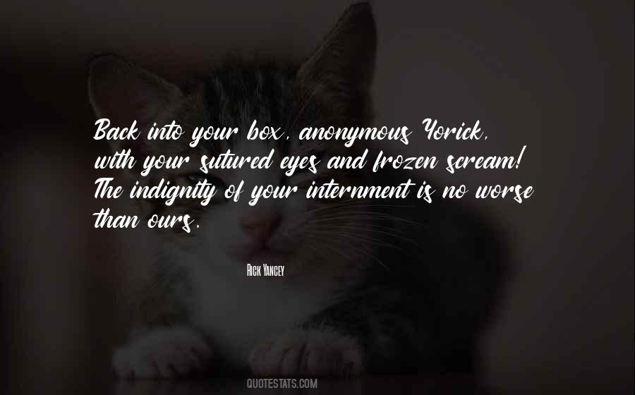 Quotes About Internment #1475158