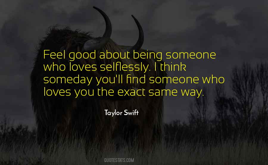 Quotes About The Way You Feel About Someone #1869181