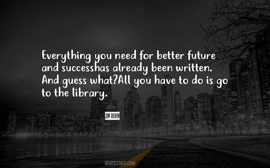 Quotes About Better Future #1170099