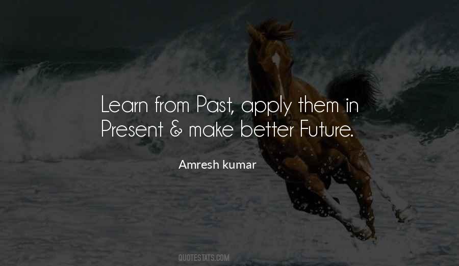 Quotes About Better Future #337679