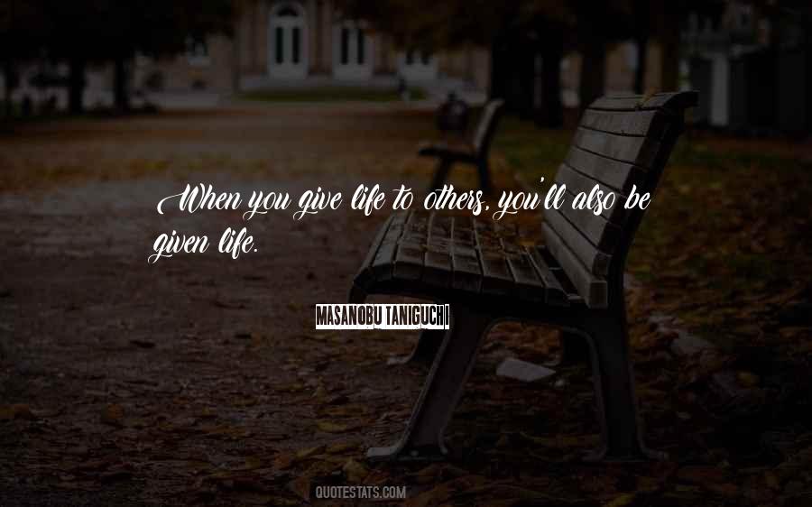 Given Life Quotes #824735