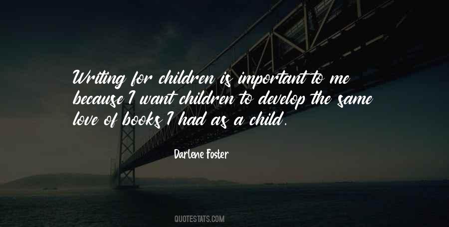 Quotes About Foster Child #1158115