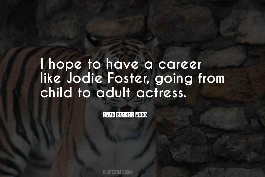 Quotes About Foster Child #1287255