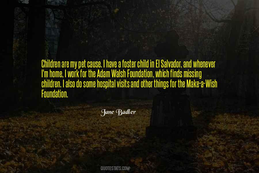 Quotes About Foster Child #450864