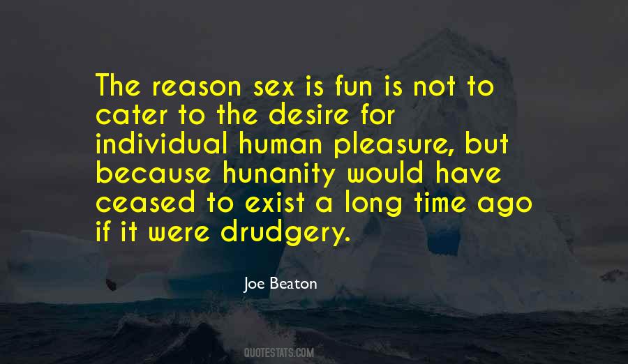 Human Pleasure Quotes #1370028