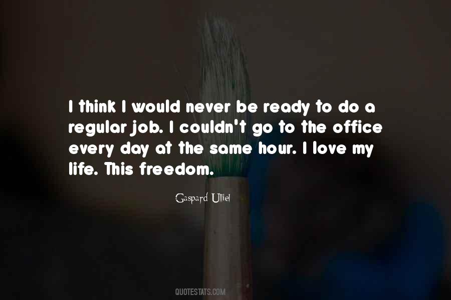 Quotes About Life Freedom #130333