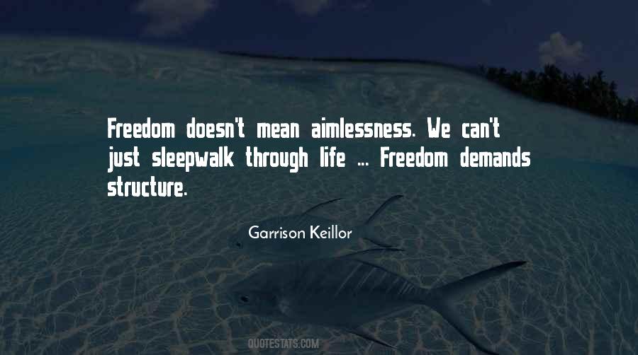 Quotes About Life Freedom #1492671