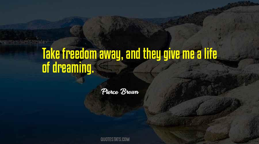 Quotes About Life Freedom #81104