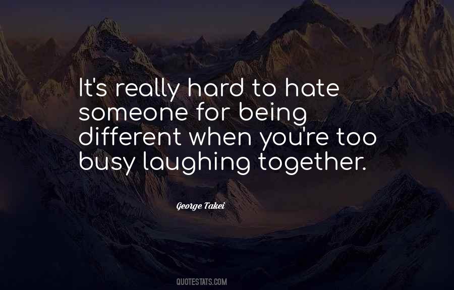 Quotes About You Hate Someone #220935