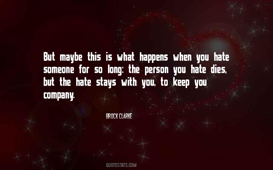 Quotes About You Hate Someone #701041