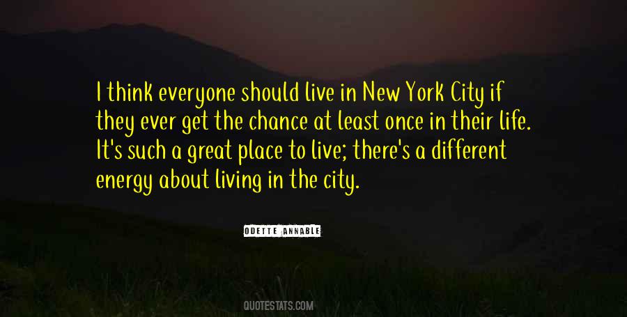Quotes About Living In One Place #155940