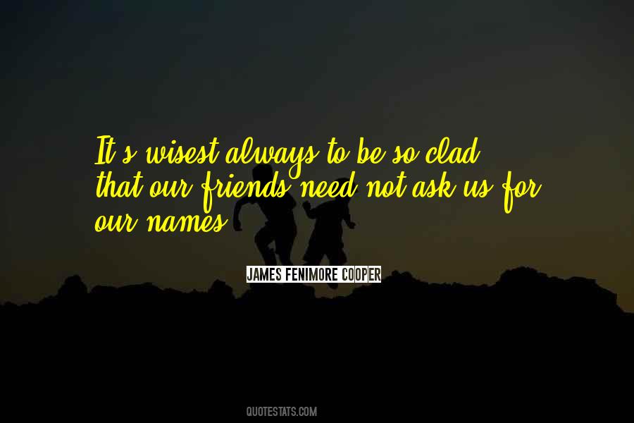 Quotes About Friends When You Need Them #136862