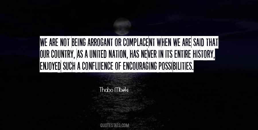 Never Complacent Quotes #1777232