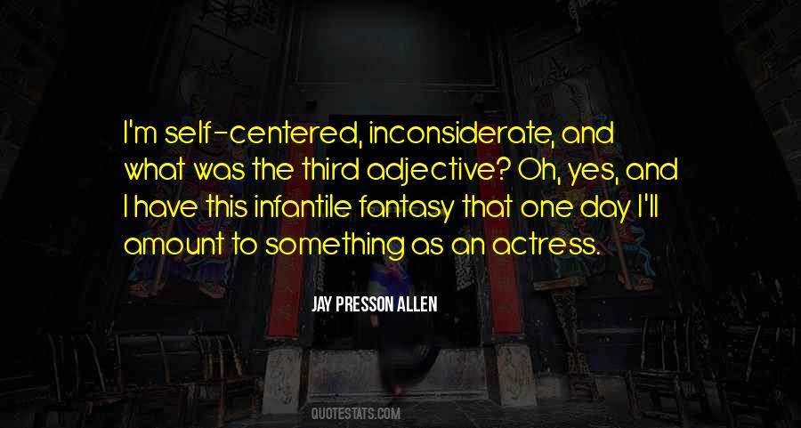 Quotes About Inconsiderate #1274769