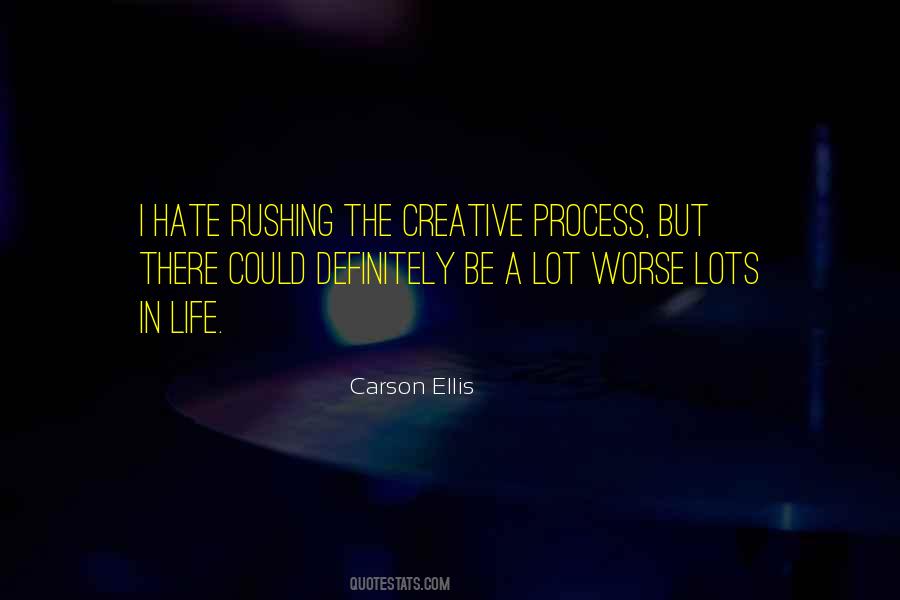 Quotes About Creative Process #1103528