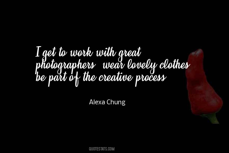 Quotes About Creative Process #1160129