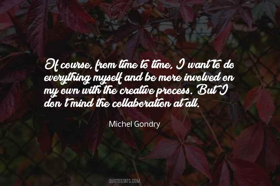 Quotes About Creative Process #1738375