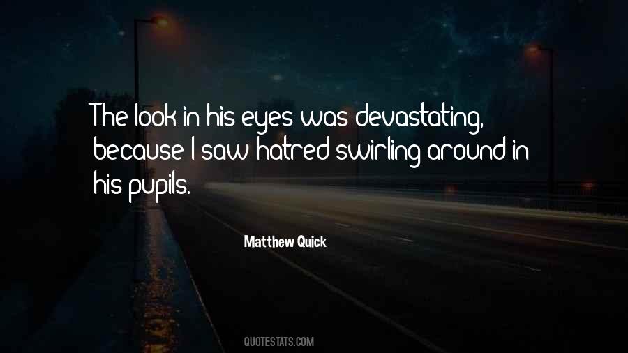 Quotes About Pupils #812431