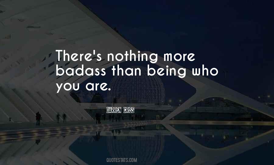 Quotes About Being Who You Are #60466