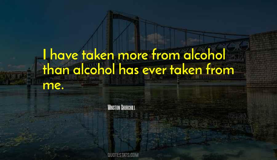 Winston Churchill Alcohol Quotes #308553