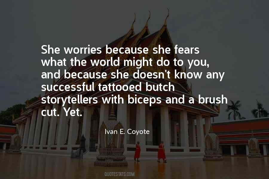 Quotes About Fears And Worries #176561