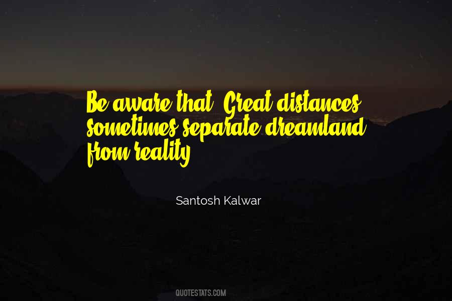 Quotes About Distances #1222329