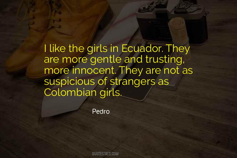 Quotes About Ecuador #535730