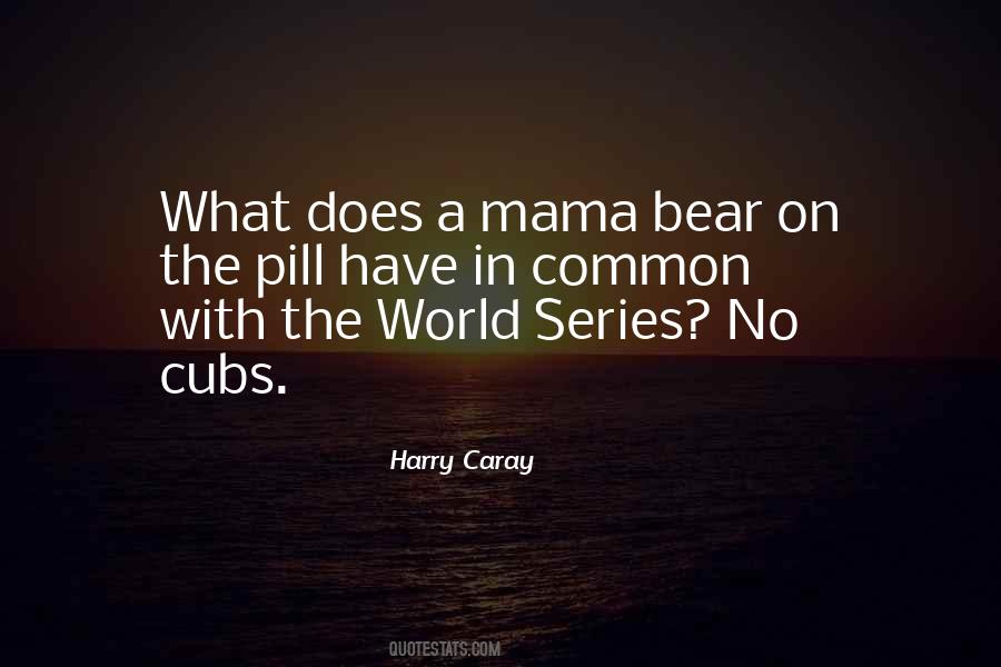 Quotes About The World Series #789121