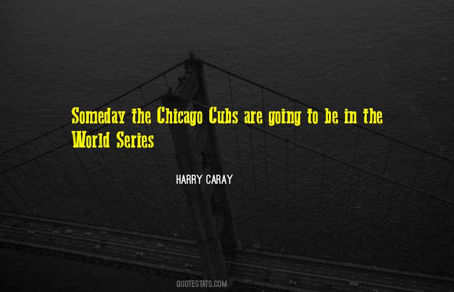 Quotes About The World Series #97434